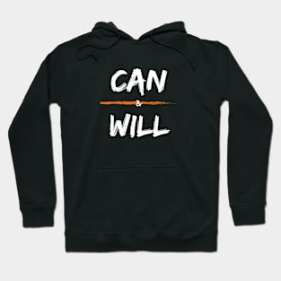 Can and Will Hoodie